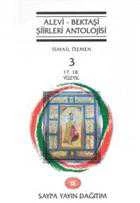 Alevi Bektaşi Şiirleri Antolojisi-17. 18. Y.Y. (Cilt 3)