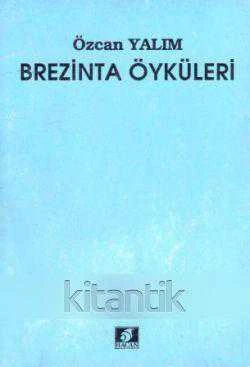 Brezinta Öyküleri (1988 Yılı İlk Baskısı)