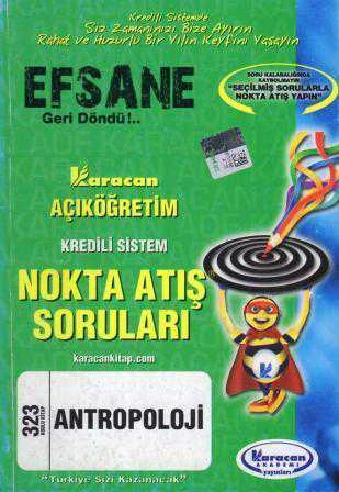 Karacan Açıköğretim Kredili Sistem Nokta Atış Soruları Antropoloji 323 Kodlu Kitap