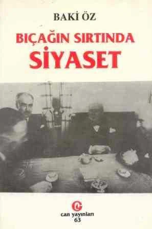 Bıçağın Sırtında Siyaset (İkinci Dünya Savaşında Türk Dış Politikası)