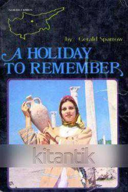 A Holiday To Remember (Renkli, Resimli, İlk Baskı)