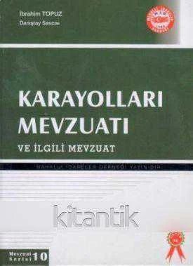 KARAYOLLARI MEVZUATI VE İLGİLİ MEVZUAT