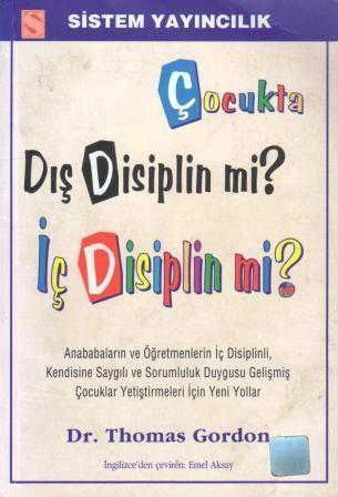 Çocukta Dış Disiplin mi? İç Disiplin mi? / Emel Aksay Çevirisi / 2001 Yılı Üçüncü Baskısı