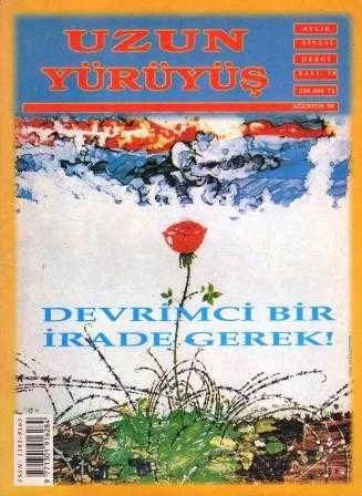 Uzun Yürüyüş Aylık Siyasi Dergi "Devrimci Bir İrade Gerek" Yıl: 1998 Sayı: 29 - İlk Baskısı