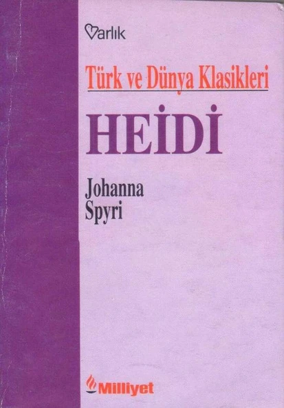 Varlık Türk ve Dünya Klasikleri Heidi - Nazife Müren Çevirisi - 1995 Yılı İlk Baskısı