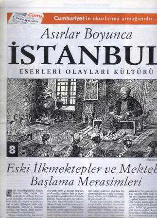 Asırlar Boyunca İstanbul Eserleri, Olayları, Kültürü Fasikül: 8 (Eski İlkmektepler ve Mektebe Başlama Merasimleri)