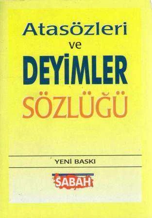 Atasözleri ve Deyimler Sözlüğü