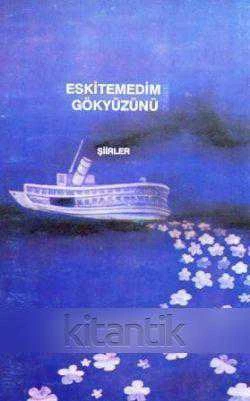 Eskitemedim Gökyüzünü (1990 Yılı İlk Baskısı)