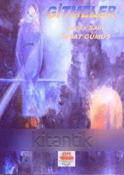 Gitmeler "Sevda Şairi" - 2005 Yılı İlk Baskısı