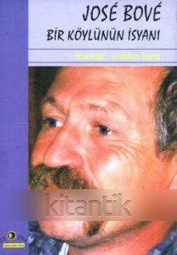 Ütopya Yayınları Kültür Seti / Jose Bove Bir Köylünün İsyanı - 2000 Yılı ilk Baskısı