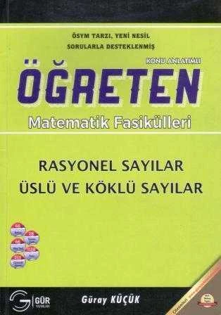 ÖSYM Tarzı, Yeni Nesil Sorularla Desteklenmiş Konu Anlatımlı Öğreten Matematik Fasikülleri "Rasyonel Sayılar - Üslü ve Köklü Sayılar"