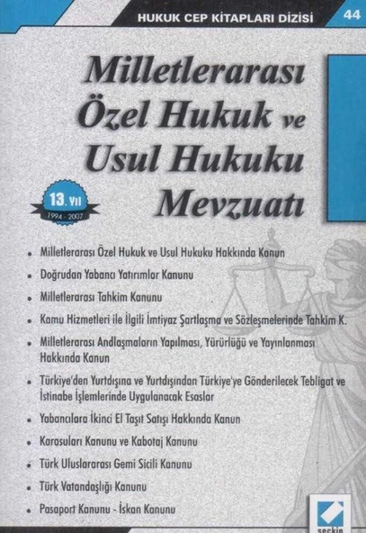 Milletlerarası Özel Hukuk ve Usul Hukuku Mevzuatı - Hukuk Cep Kitapları Dizisi 44 - 2007 Yılı 9. Baskısı