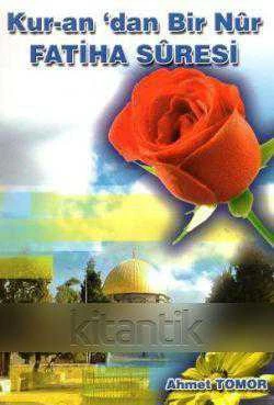 Kur-an'dan Bir Nur Fatiha Suresi / 2010 Yılı İlk Baskısı