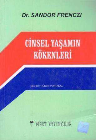 Cinsel Yaşamın Kökenleri - Hüsen Portakal Çevirisi - İlk Baskısı