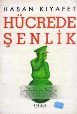 Hücrede Şenlk (1989 Yılı İlk Baskısı)