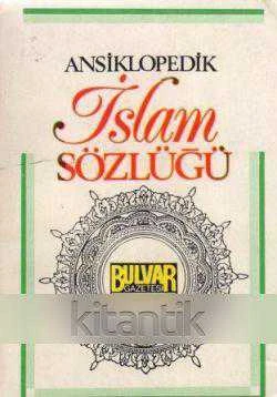 Ansiklopedik İslam Sözlüğü / 1987 Yılı İlk Baskısı