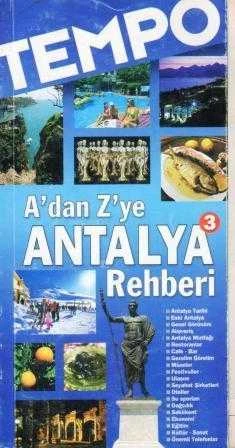A'dan Z'ye Antalya 3 / Antalya Tarihi Rehberi "Renkli Resimli İlk Baskısı"