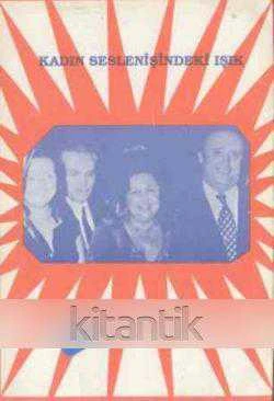 Kadın Seslenişindeki Işık - 1993 Yılı lk Baskısı