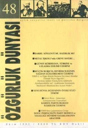 Özgürlük Dünyası Aylık Sosyalist Teori ve Politika Dergisi / Yıl: Ekim 1992 Sayı: 48