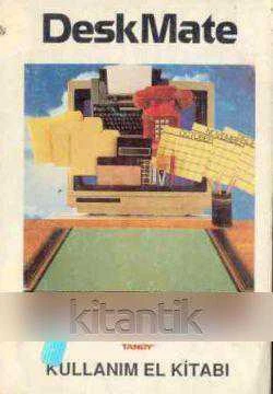 Desk Mate Kullanım El Kitabı / 1990 Yılı İlk Baskısı