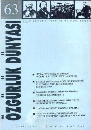 Özgürlük Dünyası Aylık Sosyalist Teori ve Politika Dergisi / Yıl: Ocak 1994 Sayı: 63