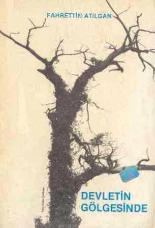 Devletin Gölgesinde / 1989 Yılı İlk Baskısı