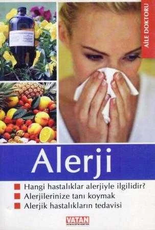 Aile Doktoru / Alerji "Hangi Hastalıklar Alerjiyle İlgilidir + Alerjinize Tanı Koymak + Alerjik Hastalıkların Tedavisi" - Family Doctor Publication Çevirisi - 2004 Yılı İlk Baskısı