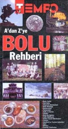 A'dan Z'ye Bolu Rehberi "Renkli Resimli İlk Baskısı"
