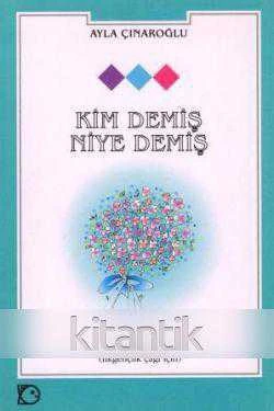 Kim Demiş Niye Demiş (İlkgençlik Çağı İçin Oyun) / 2004 Yılı İlk Baskısı