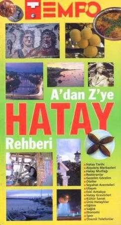 A'dan Z'ye Hatay Rehberi "Renkli Resimli İlk Baskısı"