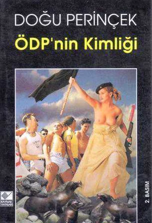 ÖDP'nin Kimliği - Neoliberal (Solculuğun) Eleştirisi ve Sosyalist Program - Siyaset