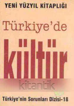 Türkiye'nin Sorunları Dizisi: Türkiye'de Kültür