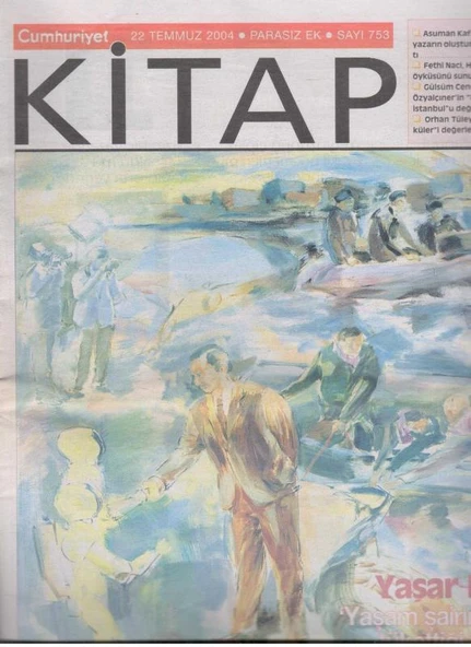 Cumhuriyet Gazetesi Kitap Eki 22 Temmuz 2004 Sayı: 753 Tam ve Eksiksiz