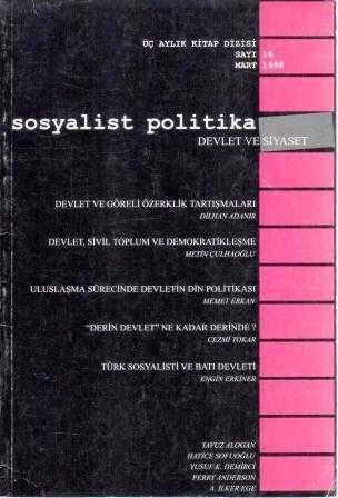 Sosyalist Politika Üç Aylık Kitap Dizisi "Devlet ve Siyaset" Yıl: Mart 1998 Sayı: 16
