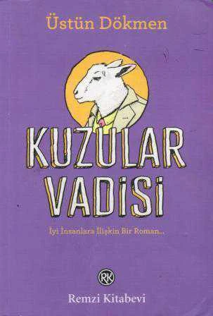 Kuzular Vadisi (İyi İnsanlara İlişkin Bir Roman) - 2012 Yılı İlk Baskısı