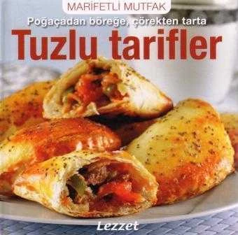 Marifetli Mutfak / Poğaçadan Böreğe, Çörekten Tarta Tuzlu Tarifler