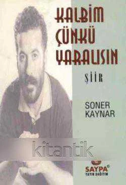 Kalbim Çünkü Yaralısın Şükrü Erbaş Arka Kapak Yazısıyla (1996 Yılı İlk Baskısı)