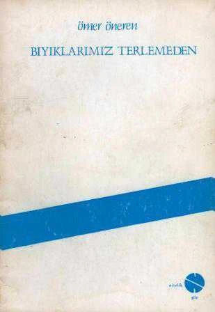 Bıyıklarımız Terlemeden - 1984 Yılı İlk Baskısı