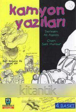Kamyon Yazıları "Sait Munzur Çizimleriyle" / 2011 Yılı Dördüncü Baskısı