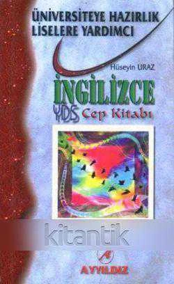 Üniversiteye Hazırlık Liselere Yardımcı İngilizce YDS Cep Kitabı