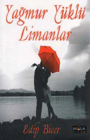 Yağmur Yüklü Limanlar - 2015 Yılı İlk Baskısı
