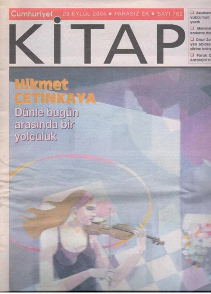 Cumhuriyet Gazetesi Kitap Eki 23 Eylül 2004 Sayı: 762 Tam ve Eksiksiz