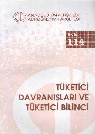 AÖF Ev İdaresi 114 / Tüketici Davranışları ve Tüketici Bilinci