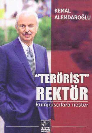Terörist Rektör (Kumpasçılara Neşter)