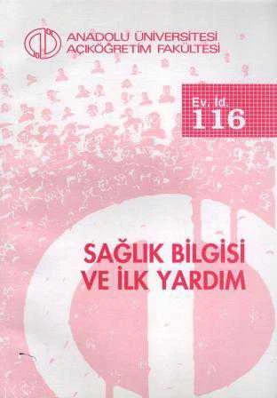 AÖF Ev İdaresi 116 / Sağlık Bilgisi ve İlk Yardım