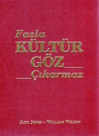 Fazla Kültür Göz Çıkartmaz (1999 Yılı Boyner Holding Deri Ciltli İlk Baskısı)