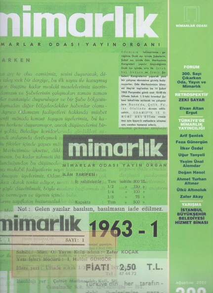 TMMOB Mimarlar Odası Ankara Şubesi Mimarlık Dergisi Ağustos 2001 Sayı: 300 - Retrospektif: Zeki Sayar, Elvan Altan Ergut