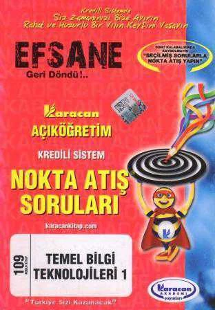 Karacan Açıköğretim Kredili Sistem Nokta Atış Soruları Temel Bilgi Teknolojileri 1 109 Kodlu Kitap