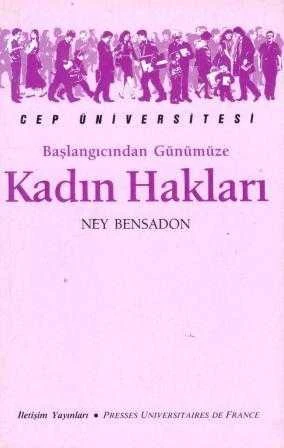Cep Üniversitesi - Yeni Yüzyıl Kitaplığı / Başlangıcından Günümüze Kadın Hakları - Şirin Tekeli Çevirisi