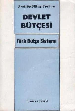 Devlet Bütçesi - Türk Bütçe Sistemi (1986 Yılı İlk Baskısı)